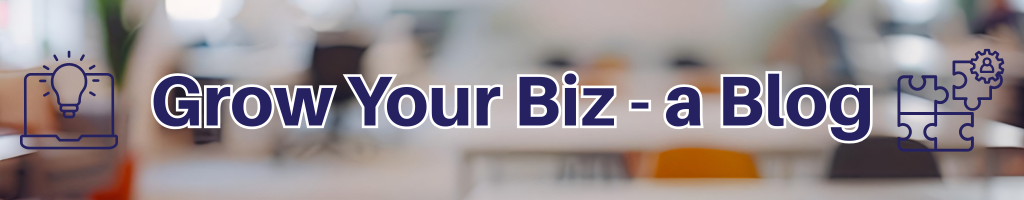 Grow Your Biz - a Blog header with business growth icons including plants, lightbulbs, and upward arrows on clean professional background